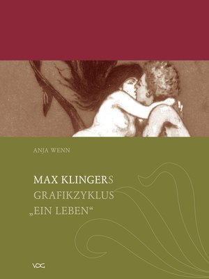 cover image of Max Klingers Grafikzyklus "Ein Leben"